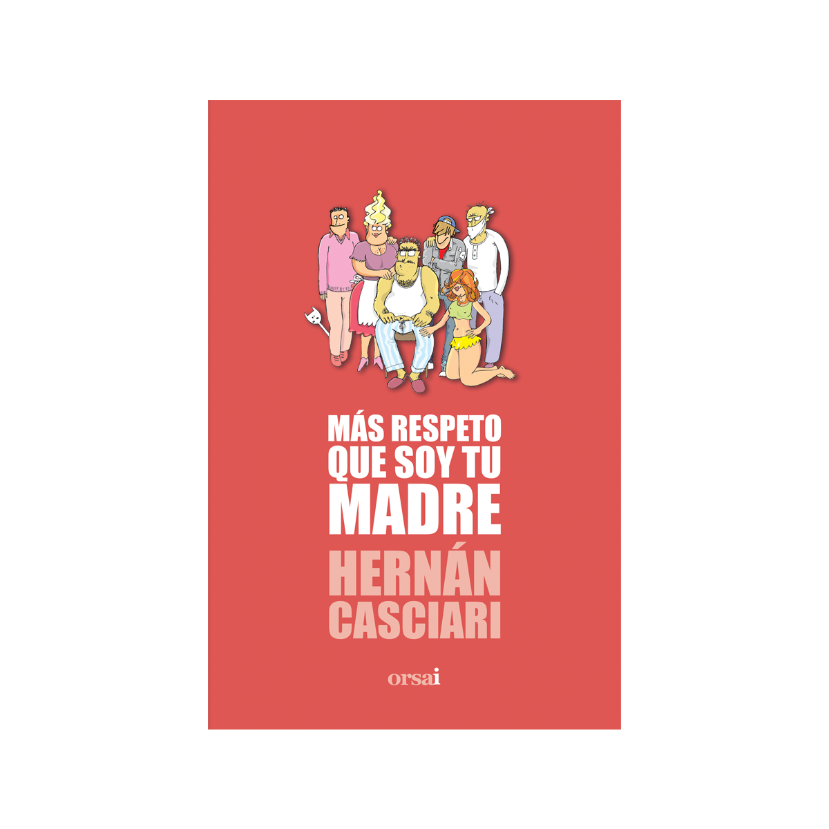 Más respeto que soy tu madre