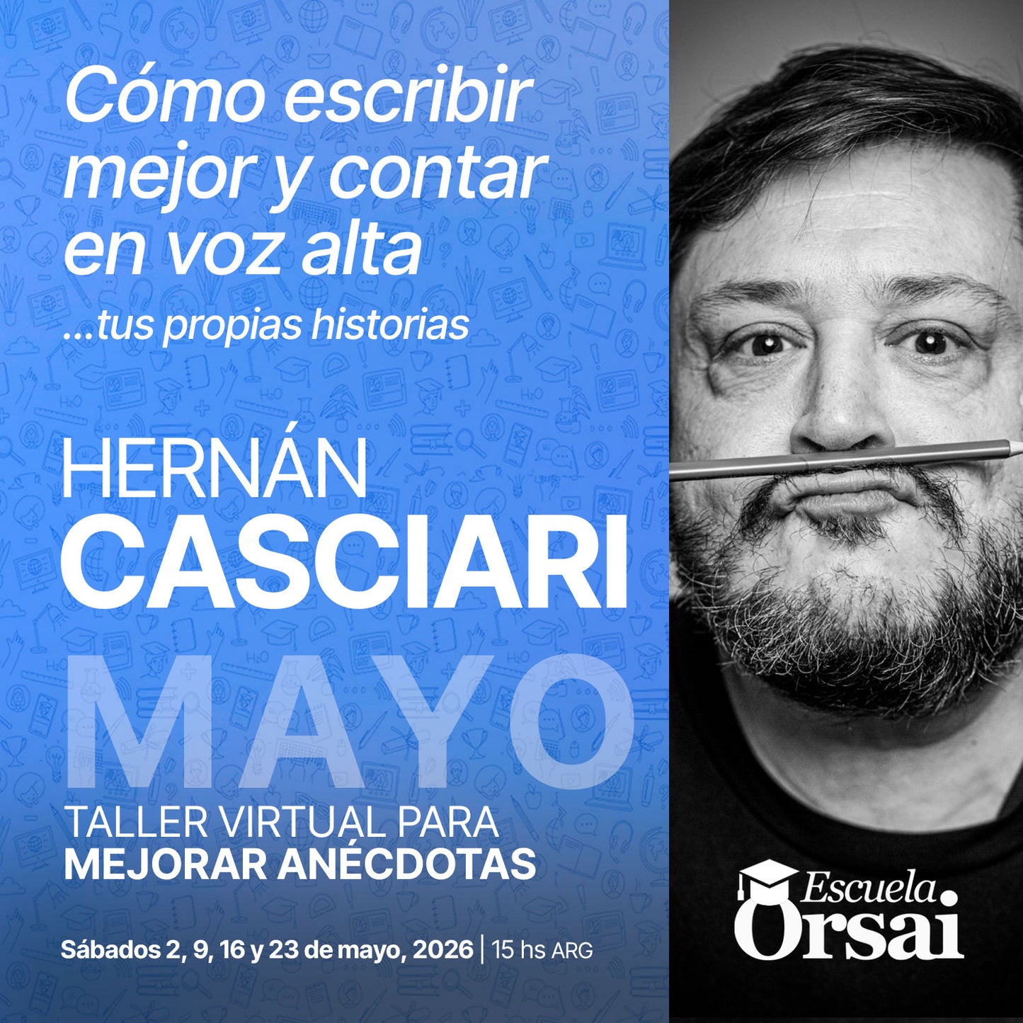 Taller virtual para mejorar historias, de Hernán Casciari (Mayo, 2026)