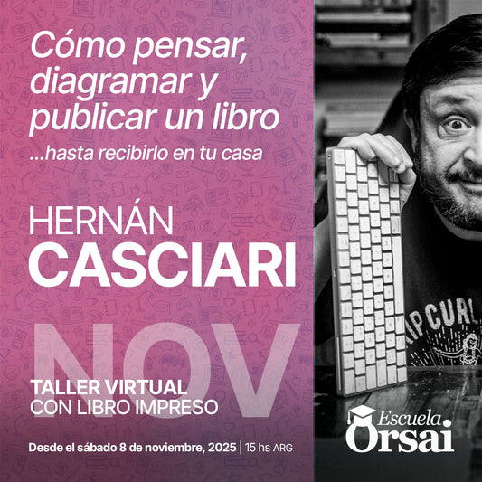 Taller del libro, con Hernán Casciari (Noviembre)